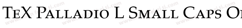 TeX Palladio L Small Caps Old Sty字体转换